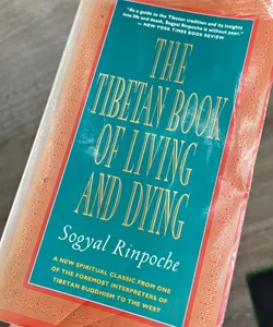 The Tibetan Book of Living and Dying