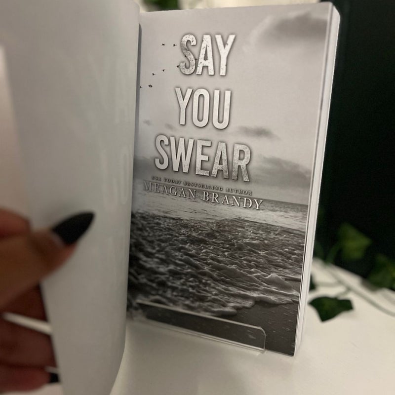 Say You Swear : Alternate Cover Edition