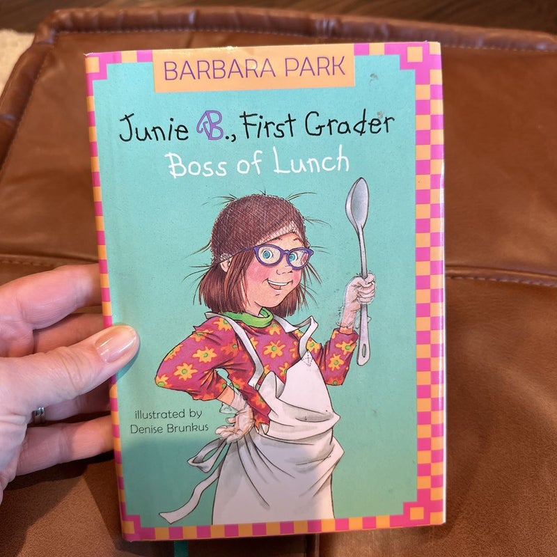 Junie B., First Grader - Boss of Lunch