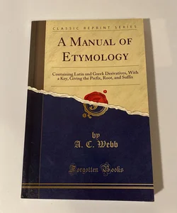 A Manual of Etymology