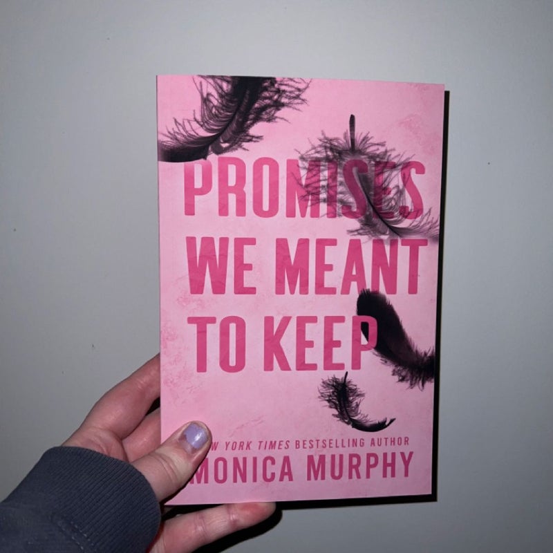 promises we meant to keep