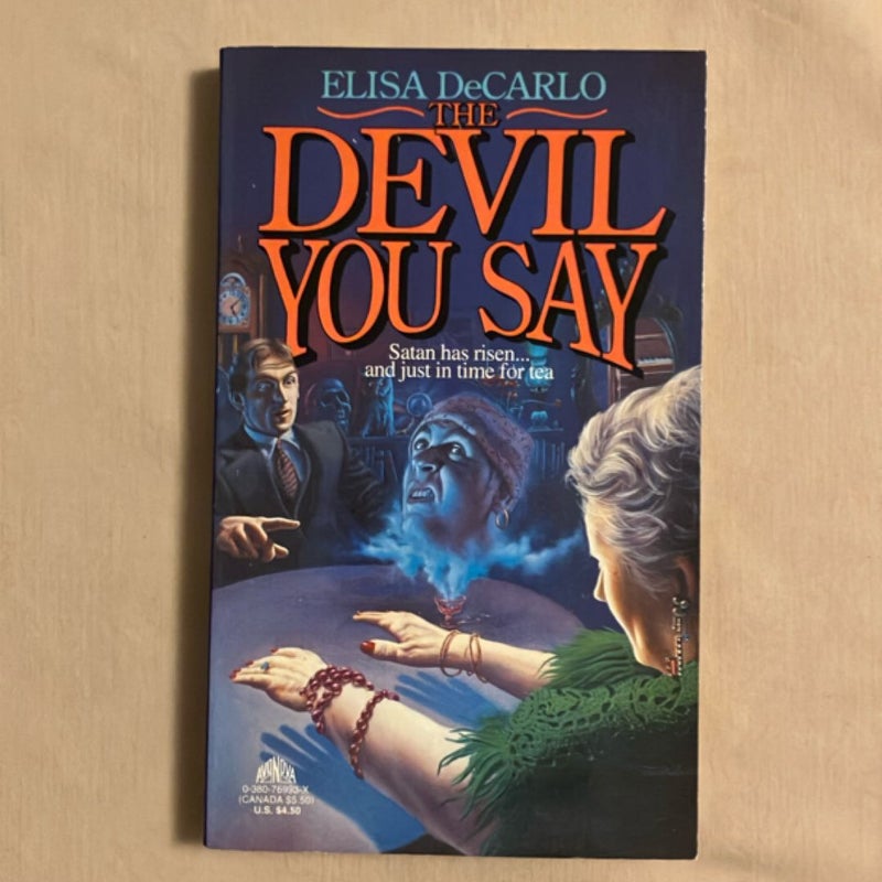 The Devil You Say