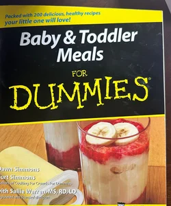 Baby and Toddler Meals for Dummies