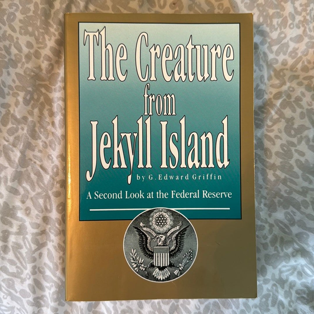 The Creature From Jekyll Island By G. Edward Griffin, Paperback ...