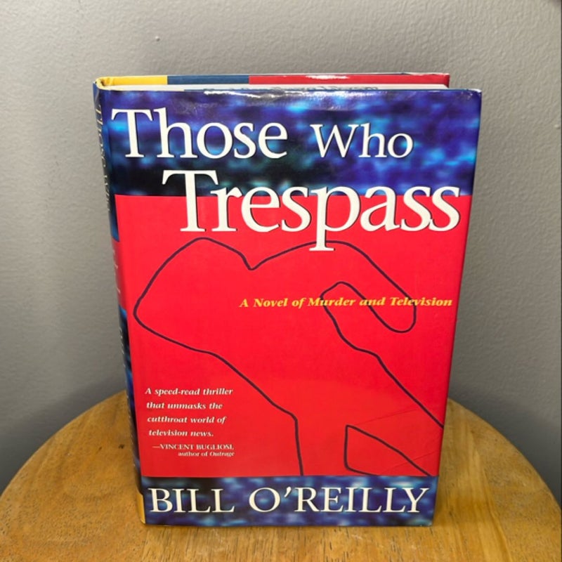 ex-library first edition of Those Who Trespass by Bill O’Reilly