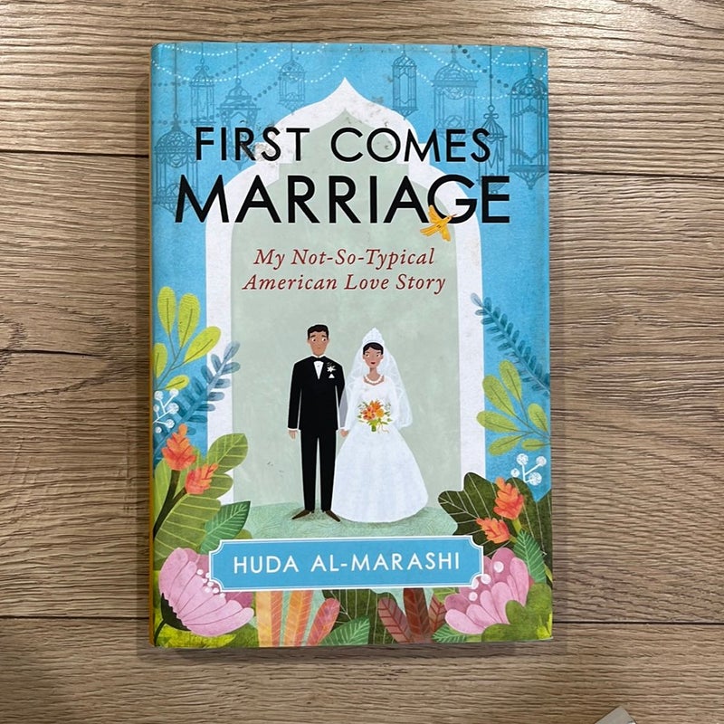 First Comes Marriage