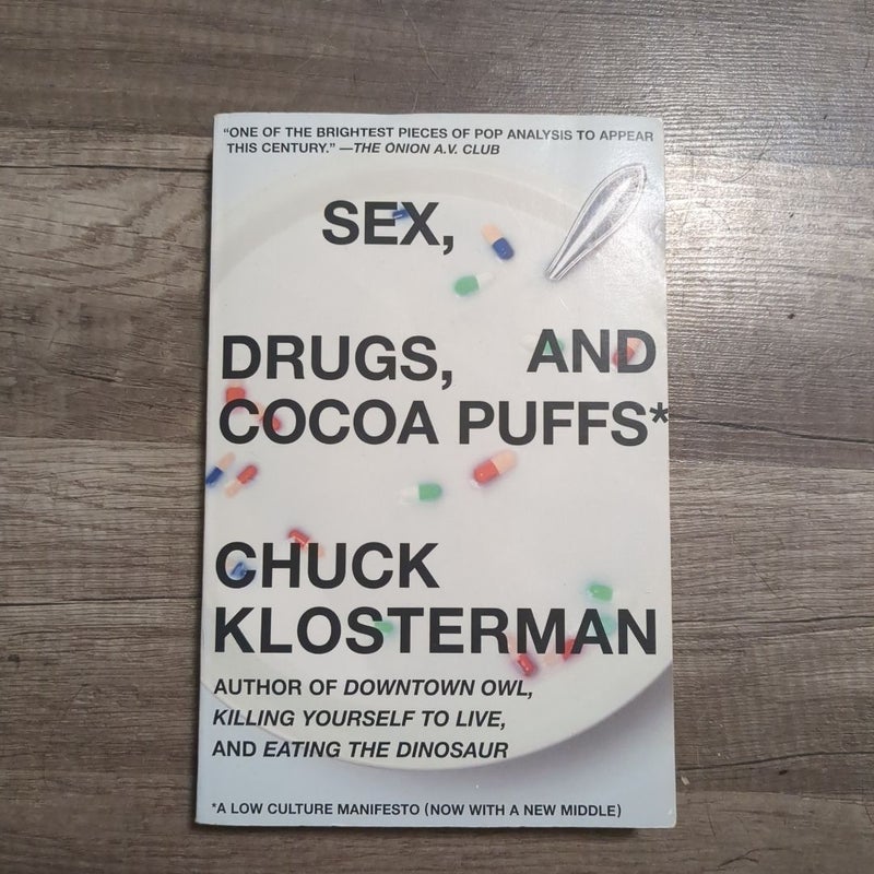 Sex, Drugs, and Cocoa Puffs