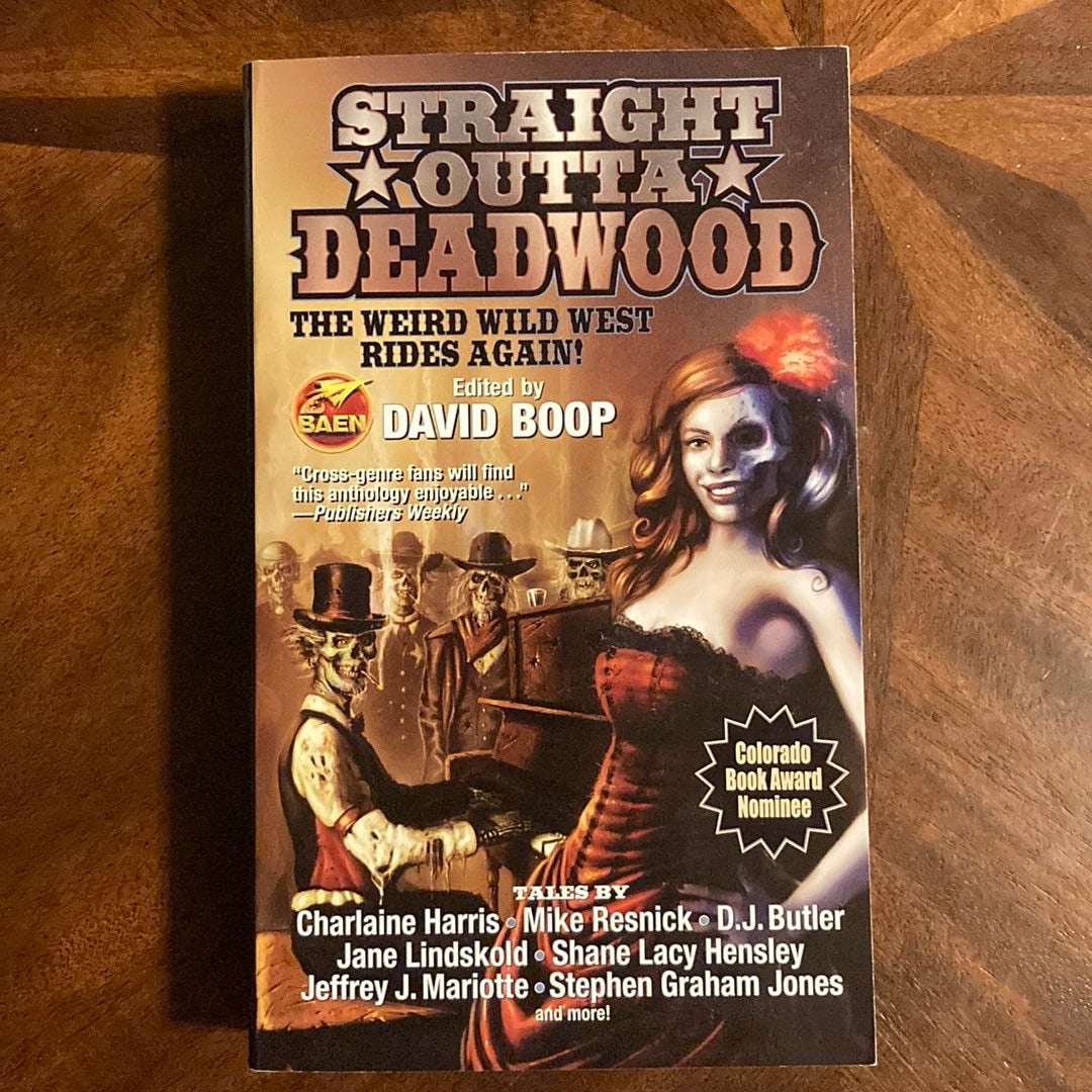 Straight Outta Deadwood