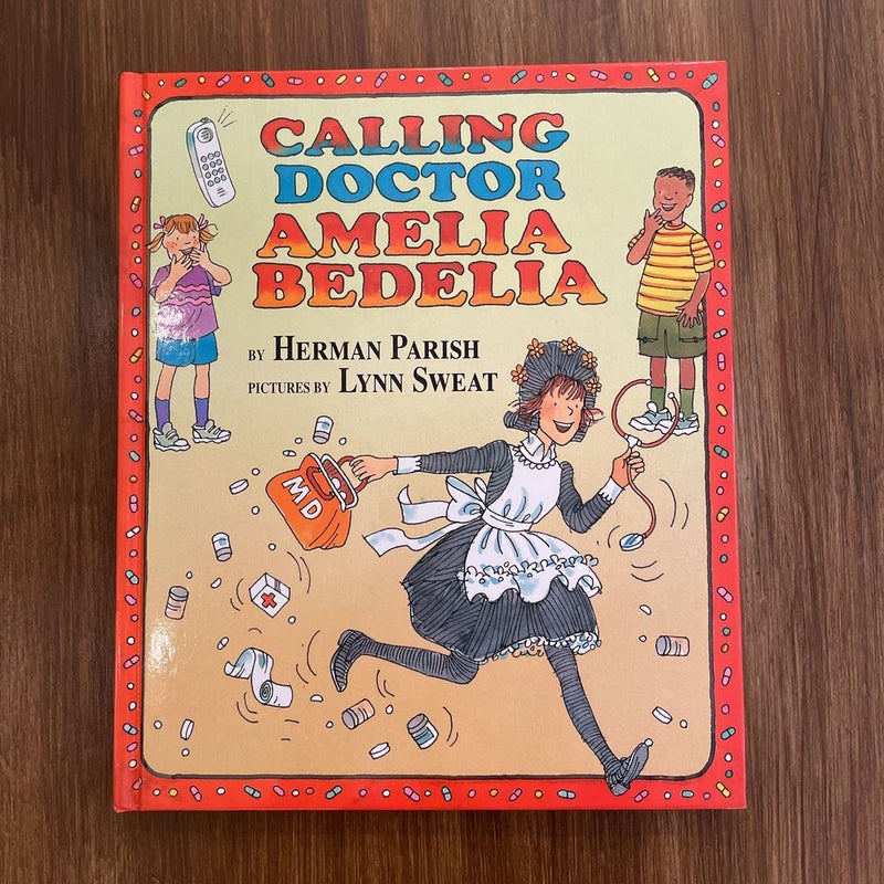 Calling Doctor Amelia Bedelia