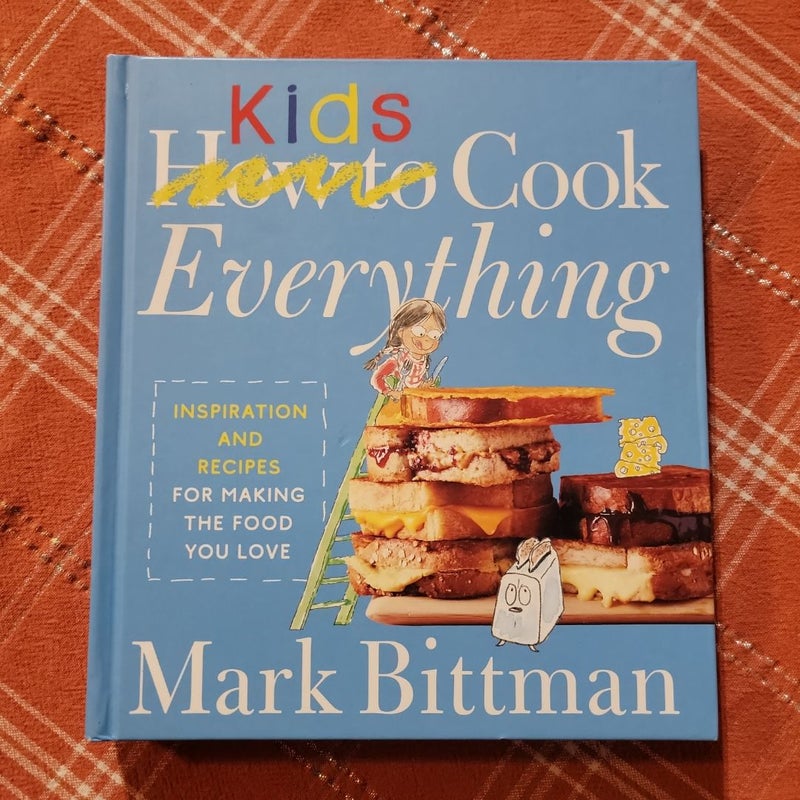 How to Cook Everything Kids