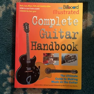 The Billboard Illustrated Complete Guitar Handbook