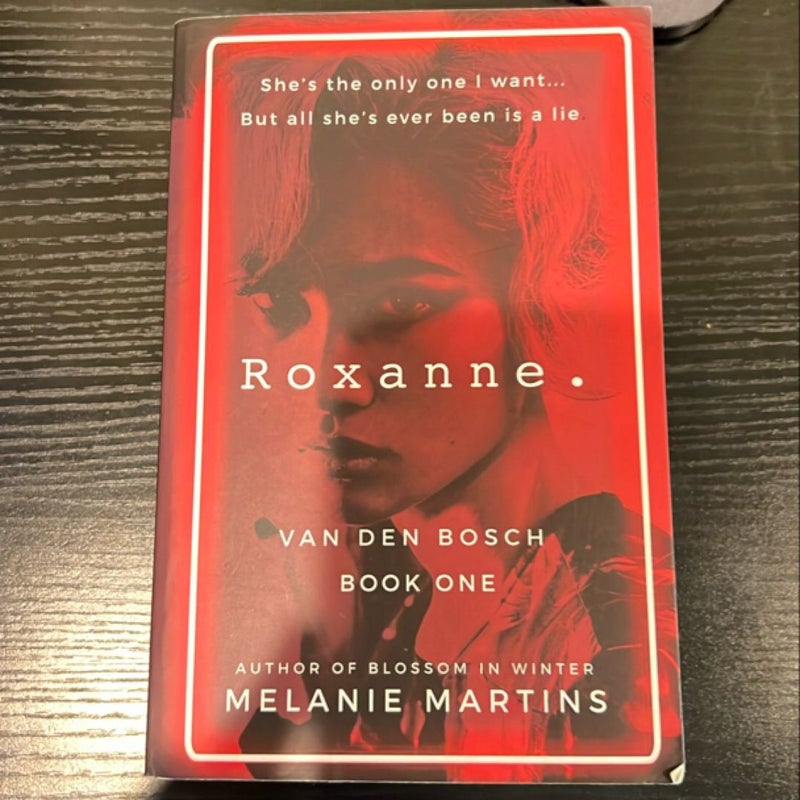 Roxanne.