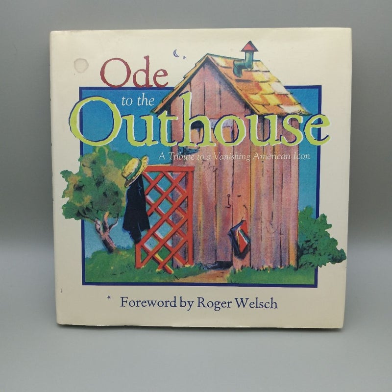 Ode to the Outhouse