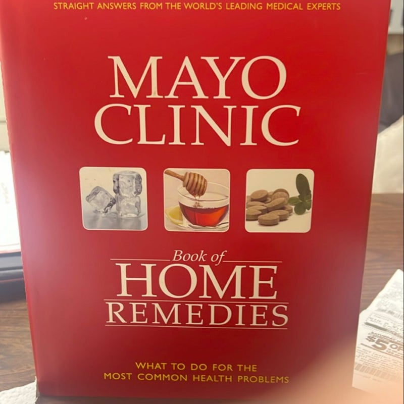 Mayo Clinic Book of Home Remedies 