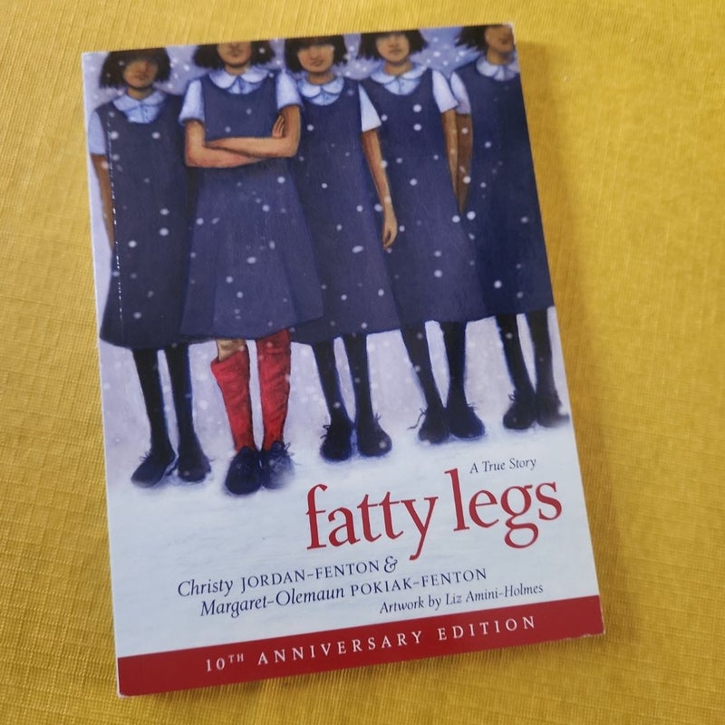 Fatty Legs (10th Anniversary Edition)
