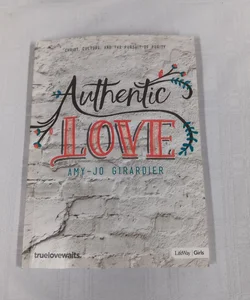 Authentic Love - Bible Study for Girls