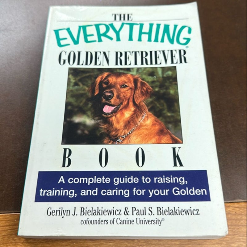 The Everything® Golden Retriever Book