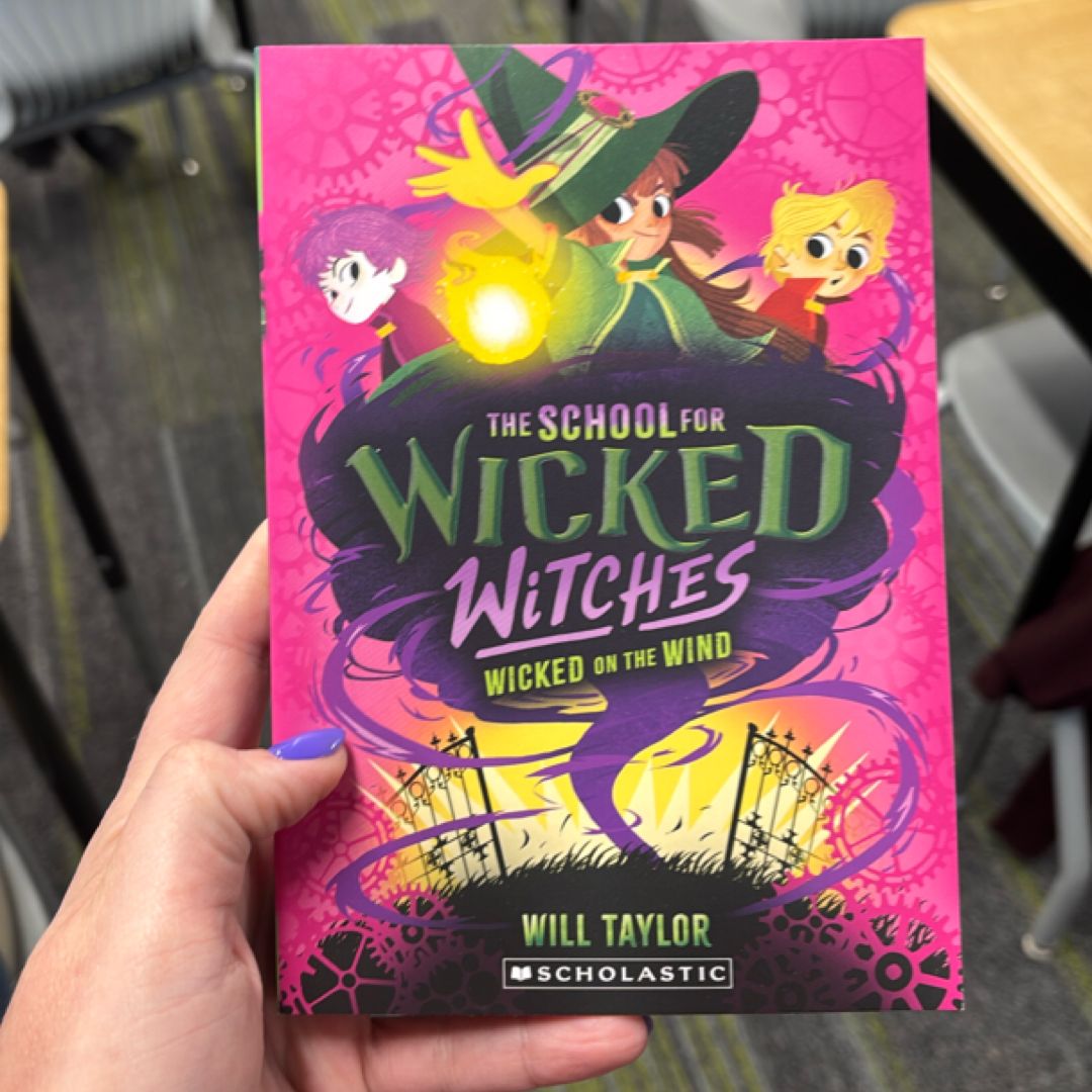 Wicked on the Wind (the School for Wicked Witches, Book3)