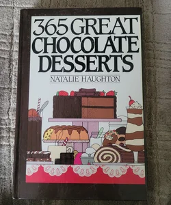 365 Great Chocolate Desserts 