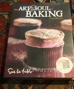 Award-winning , 1st edition ,1st printing * The Art and Soul of Baking