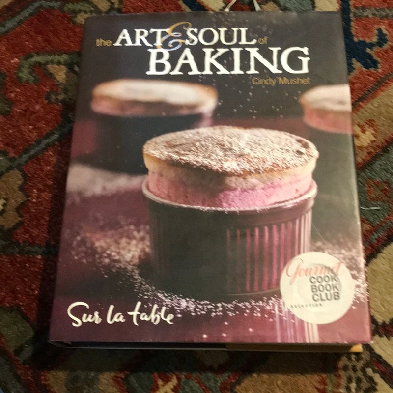 Award-winning , 1st edition ,1st printing * The Art and Soul of Baking