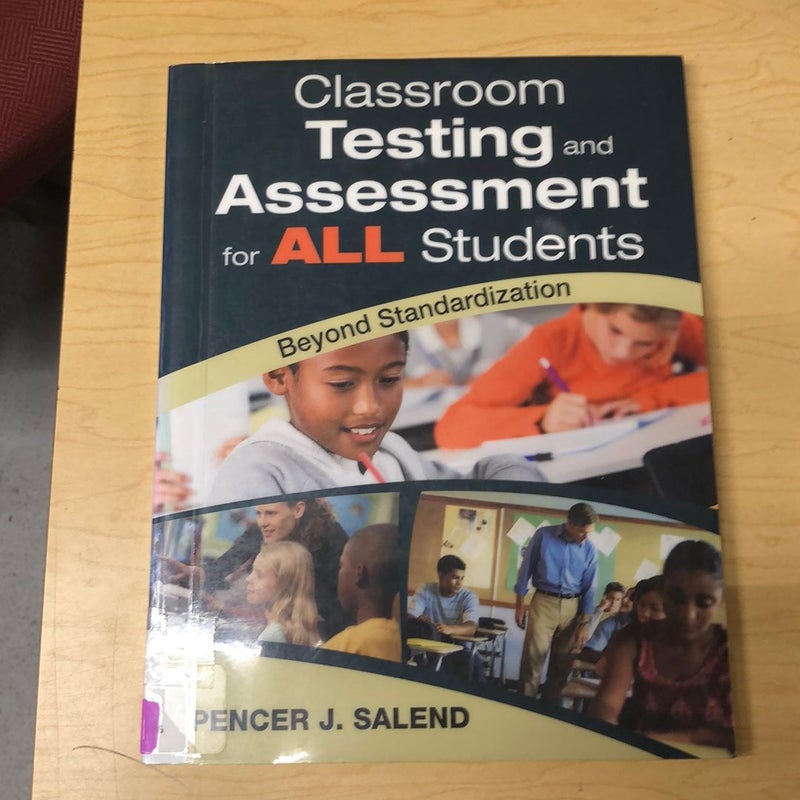 Classroom Testing and Assessment for ALL Students