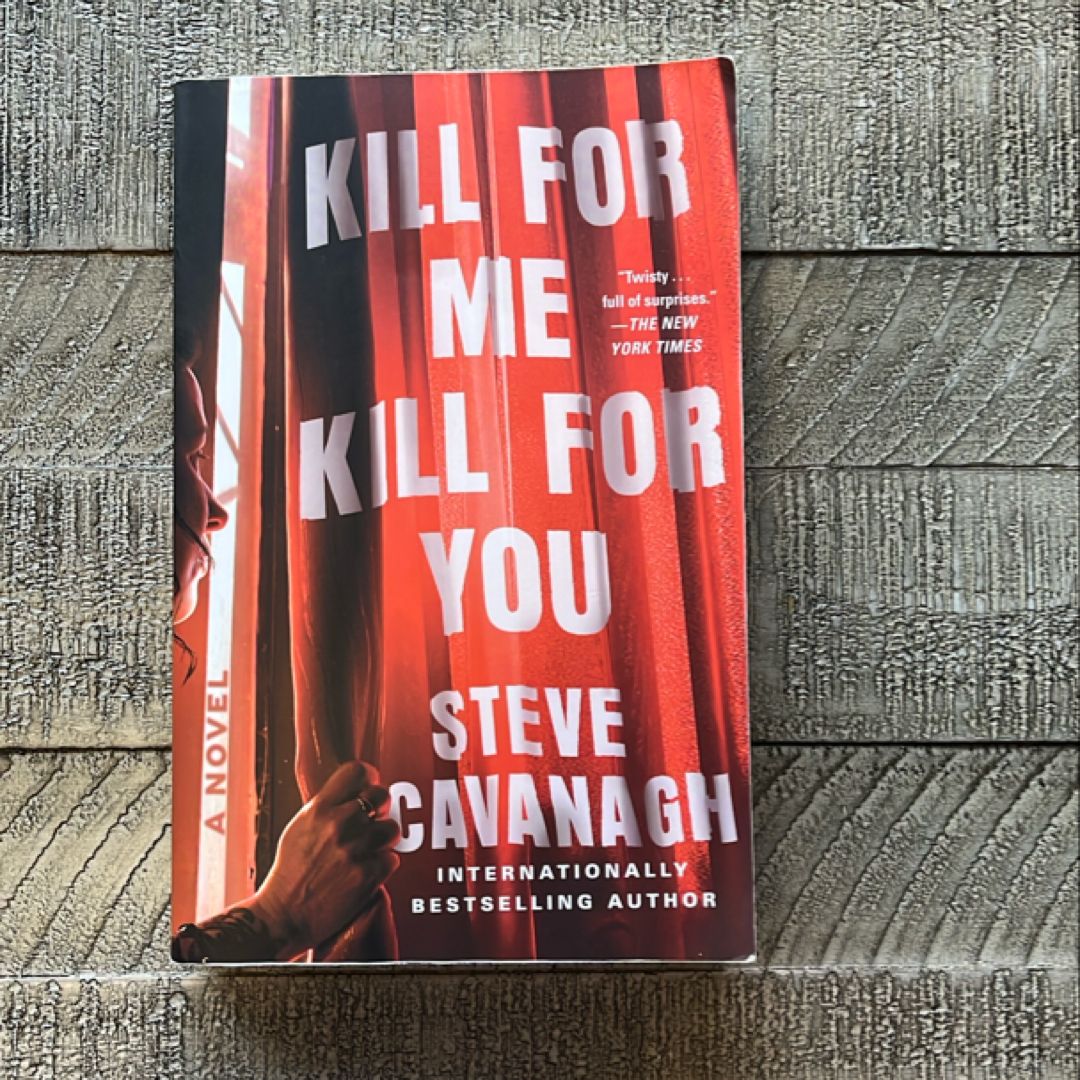 Kill for Me, Kill for You