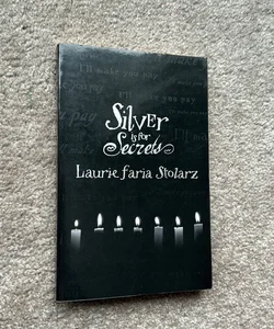 Silver Is for Secrets