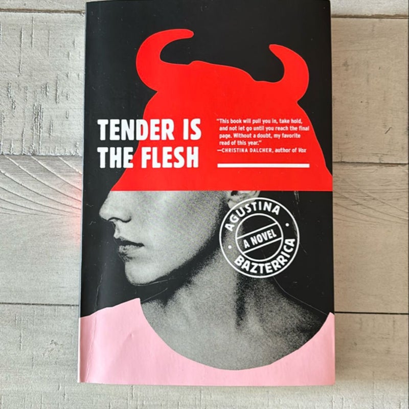 Tender Is the Flesh