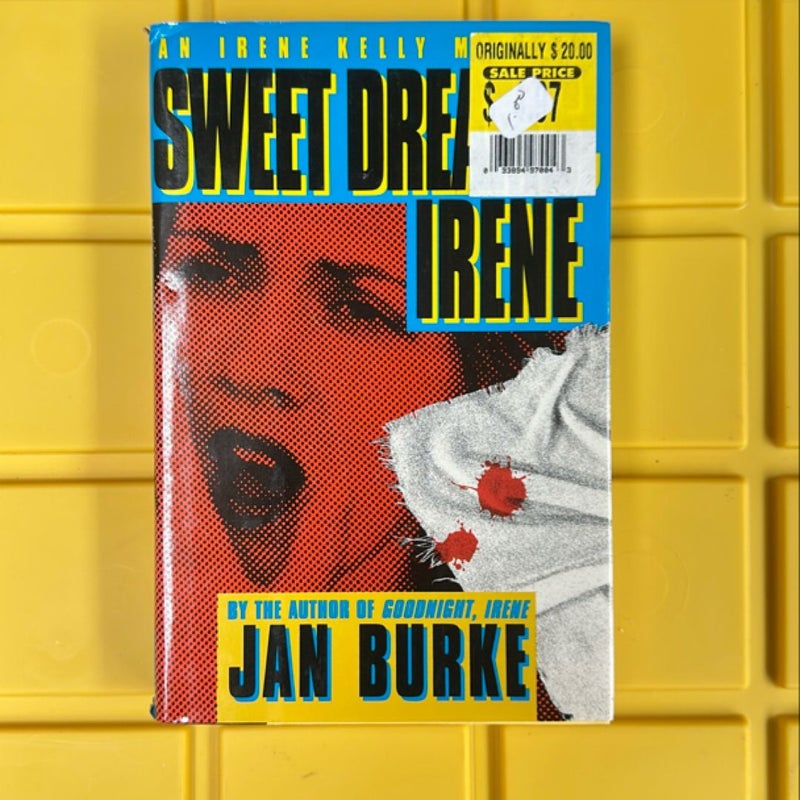 Sweet Dreams, Irene