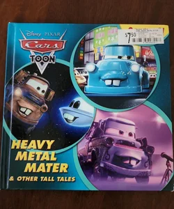 Heavy Metal Mater and Other Tall Tales