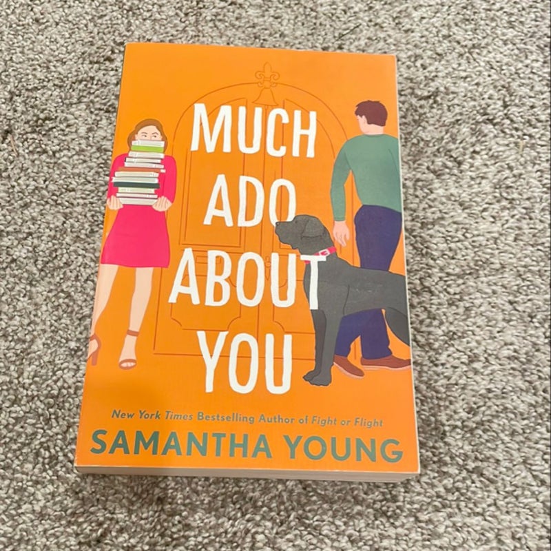 Much Ado about You