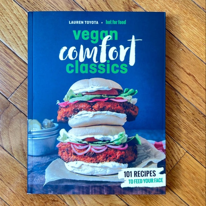 Hot for Food Vegan Comfort Classics