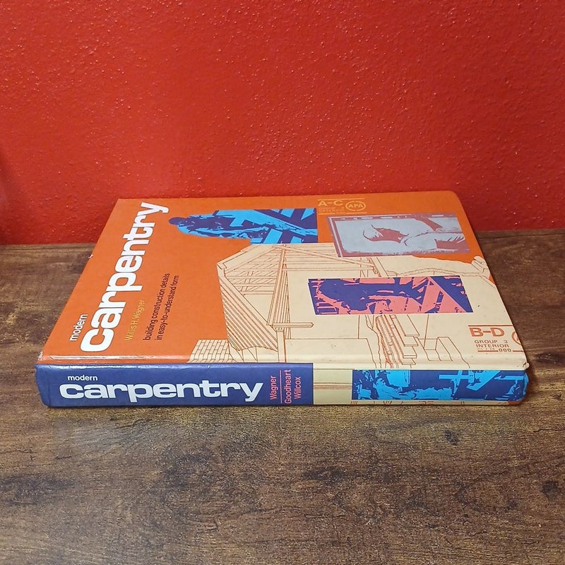 Modern Carpentry, Easy To Understand Building Construction