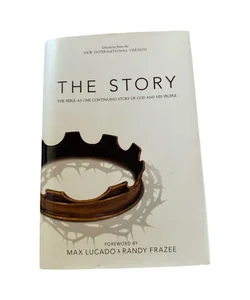 The Story Forword By Mac Lucado And Randy Frazee