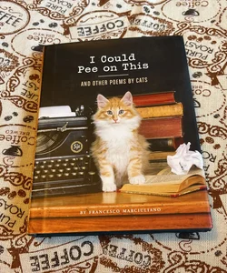 I Could Pee on This: and Other Poems by Cats (Gifts for Cat Lovers, Funny Cat Books for Cat Lovers)