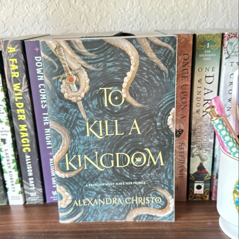 To Kill a Kingdom