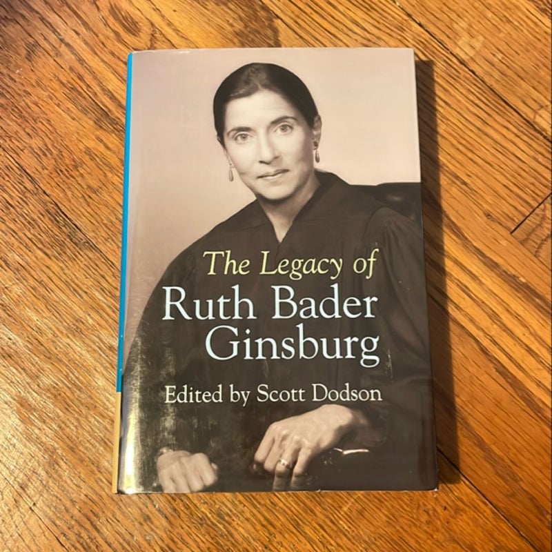 The Legacy of Ruth Bader Ginsburg