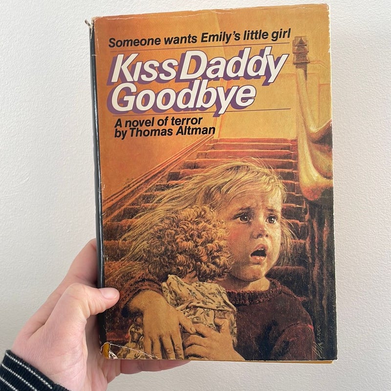 Kiss Daddy Goodbye 