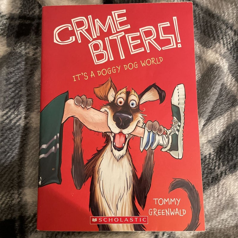 Crime Biters! It’s a doggy dog world