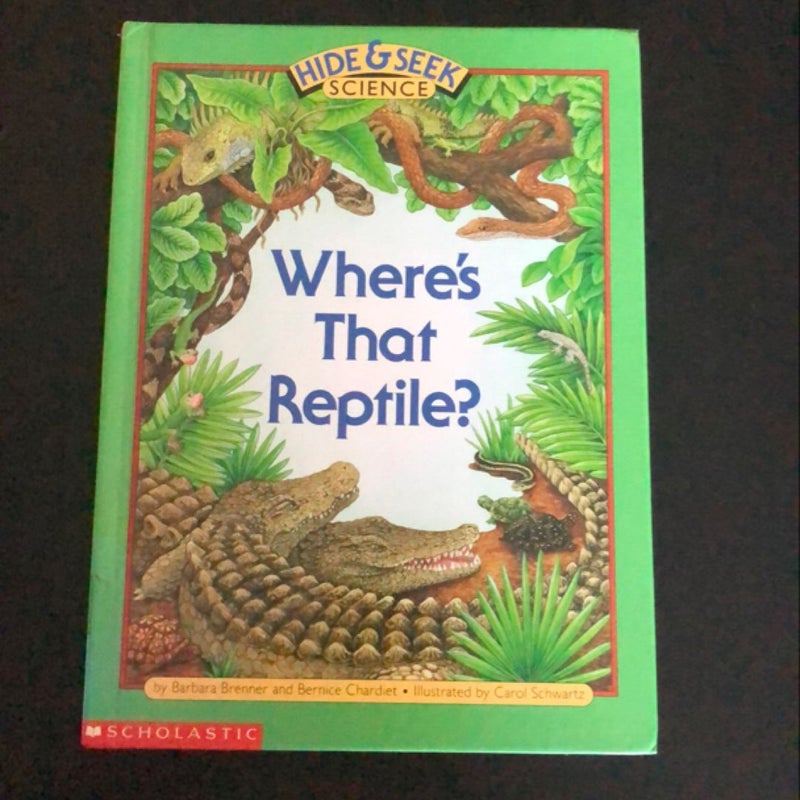 Where’s that Reptile ?