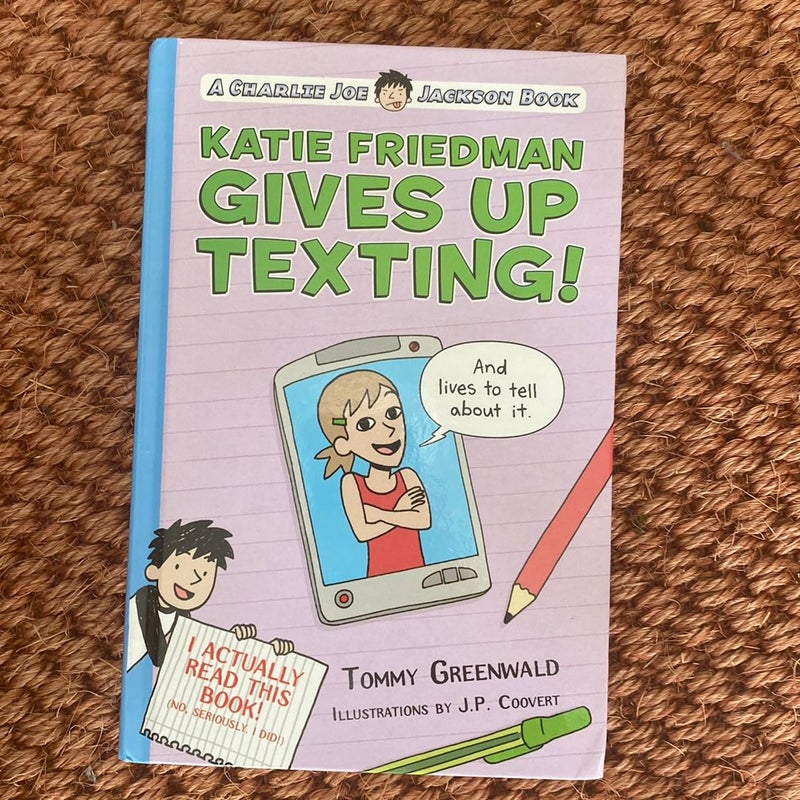 Katie Friedman Gives up Texting! (and Lives to Tell about It. )