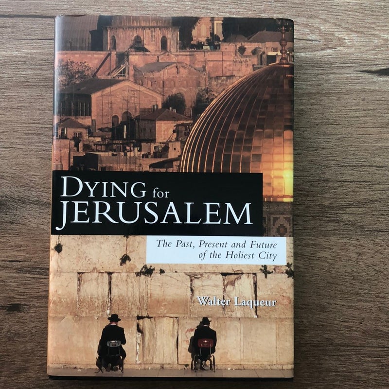 Dying for Jerusalem