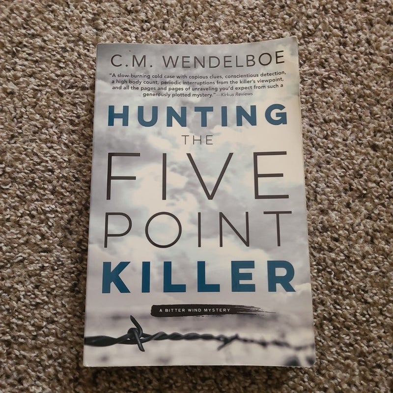 Hunting the Five Point Killer