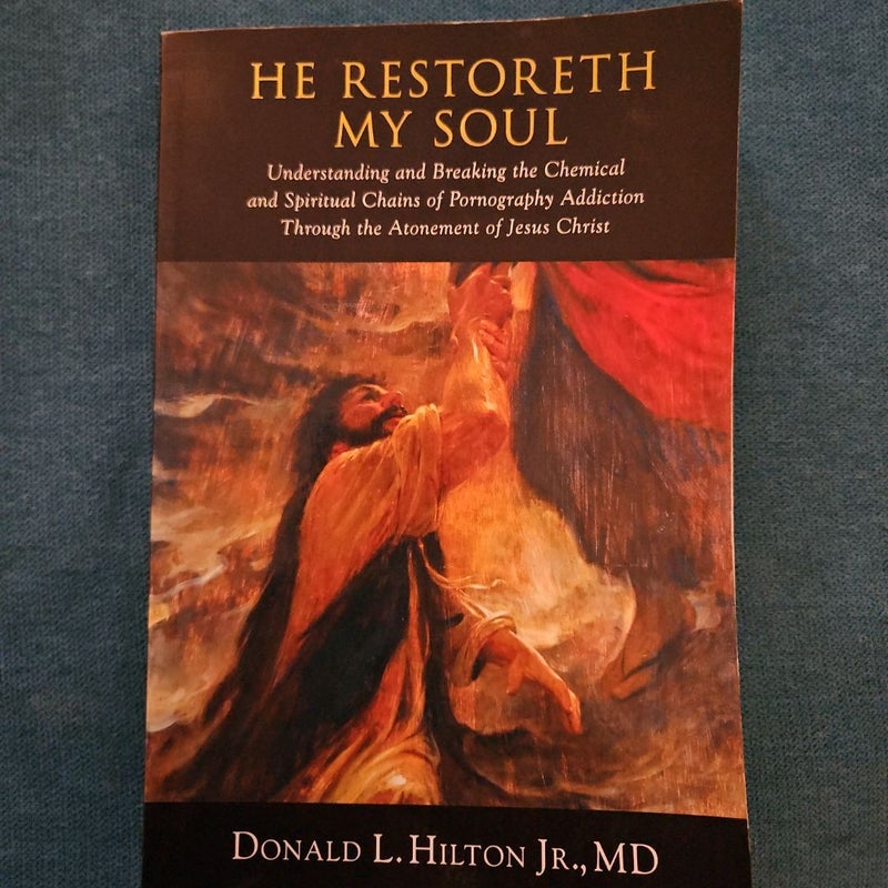 He Restoreth My Soul