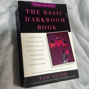 The Basic Darkroom Book