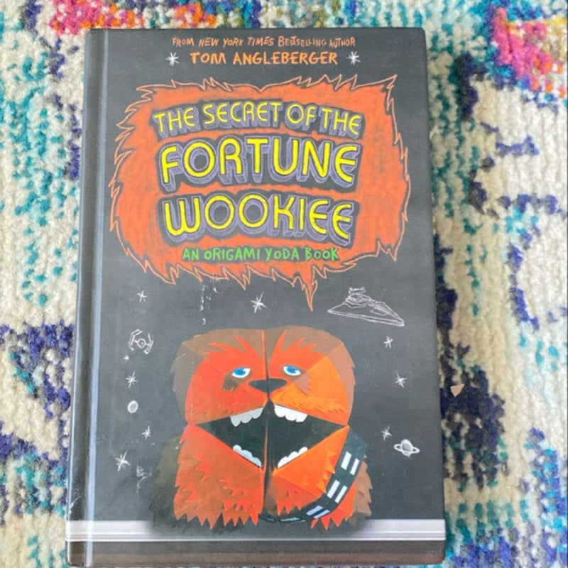 The Secret of the Fortune Wookiee: an Origami Yoda Book