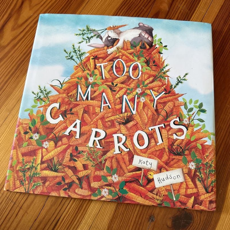 Too Many Carrots