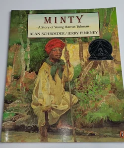 Minty A Story of Young Harriet Tubman