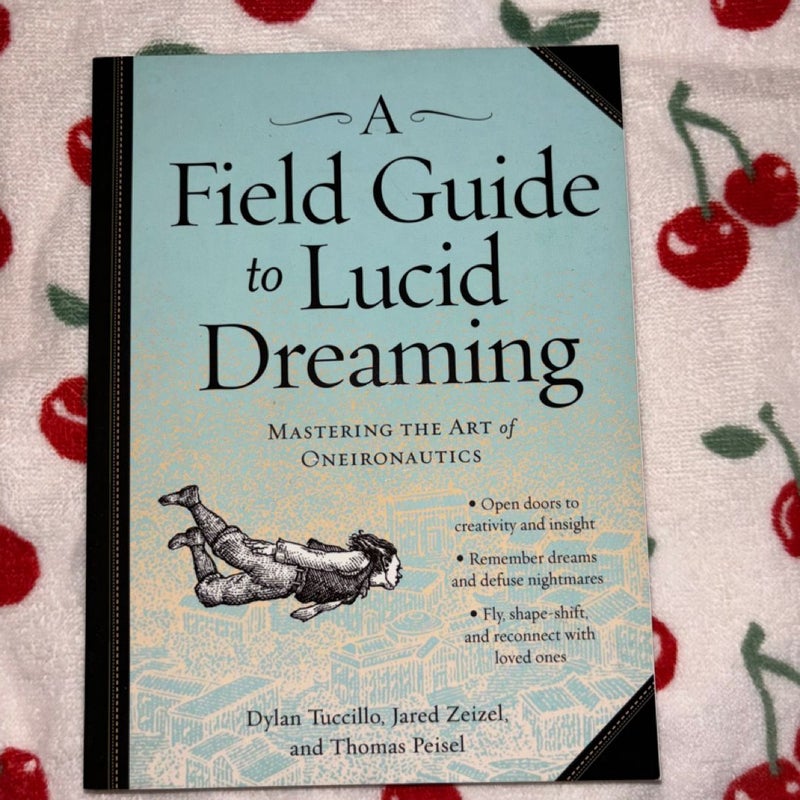 A Field Guide to Lucid Dreaming